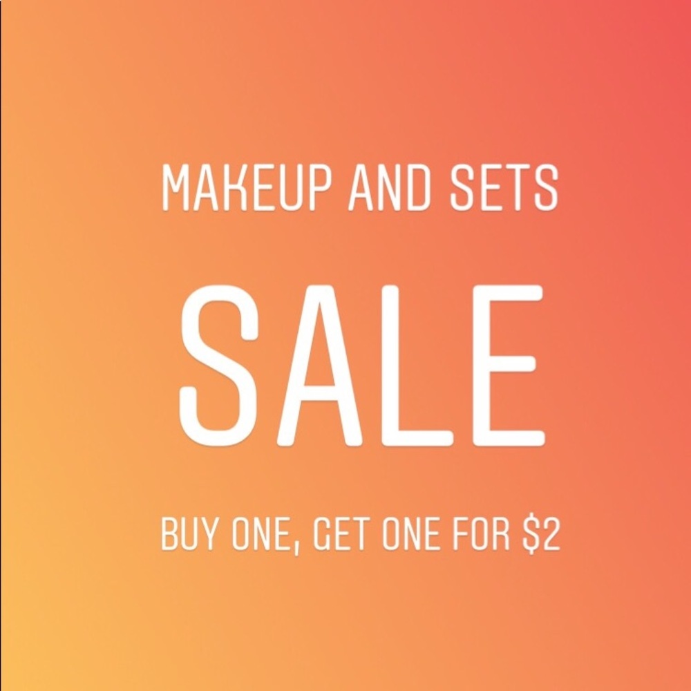 MAKEUP SALE! Buy 1 makeup or set & get one for $2!